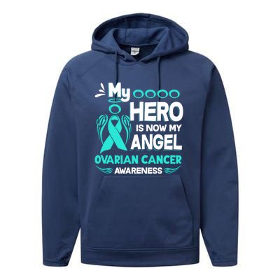 My Hero Is Now My Angel Ovarian Cancer Awareness Gift Funny Gift Performance Fleece Hoodie