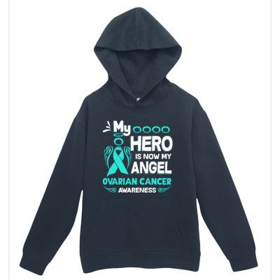 My Hero Is Now My Angel Ovarian Cancer Awareness Gift Funny Gift Urban Pullover Hoodie