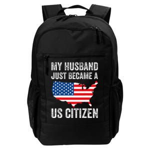 My Husband Just Became A Us Citizen New American Daily Commute Backpack