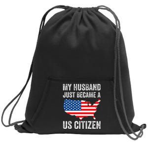 My Husband Just Became A Us Citizen New American Sweatshirt Cinch Pack Bag