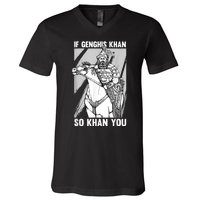 Mongolian History Joke And Genghis Khan Quote V-Neck T-Shirt