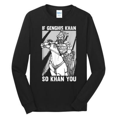 Mongolian History Joke And Genghis Khan Quote Tall Long Sleeve T-Shirt