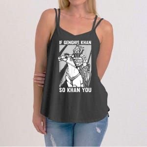 Mongolian History Joke And Genghis Khan Quote Women's Strappy Tank