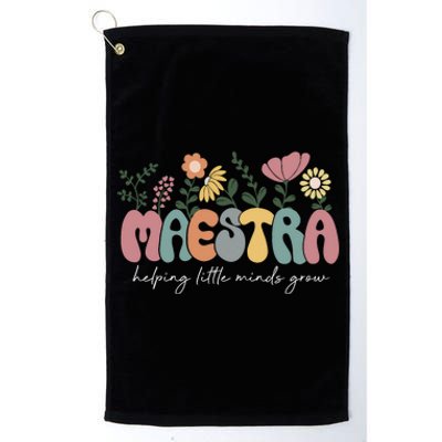 Maestra Helping Little Minds Grow Last Day Of School Platinum Collection Golf Towel