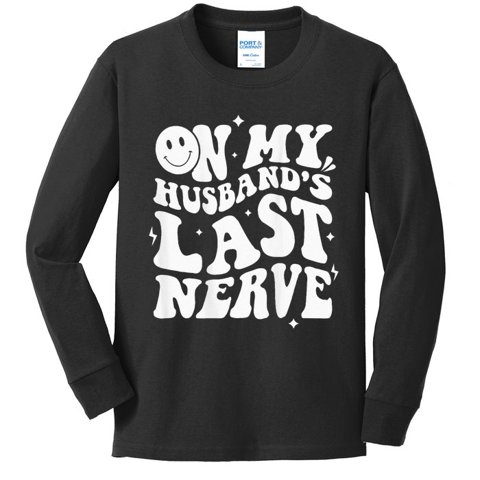 My Husbands Last Nerve Funny For Men Women Kids Long Sleeve Shirt