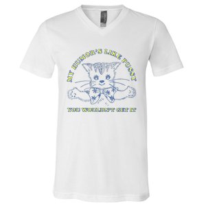 My Humor’S Like Pussy You Wouldn’T Get It V-Neck T-Shirt