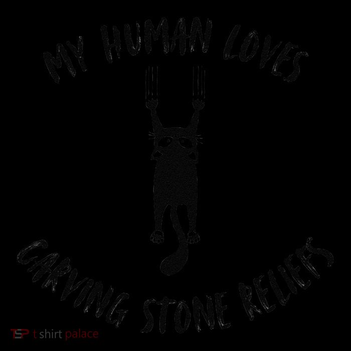 My Human Loves Carving Stone Reliefs Cat Parent Hobby Sustainable Bucket Hat
