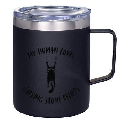 My Human Loves Carving Stone Reliefs Cat Parent Hobby 12oz Stainless Steel Coffee Mug
