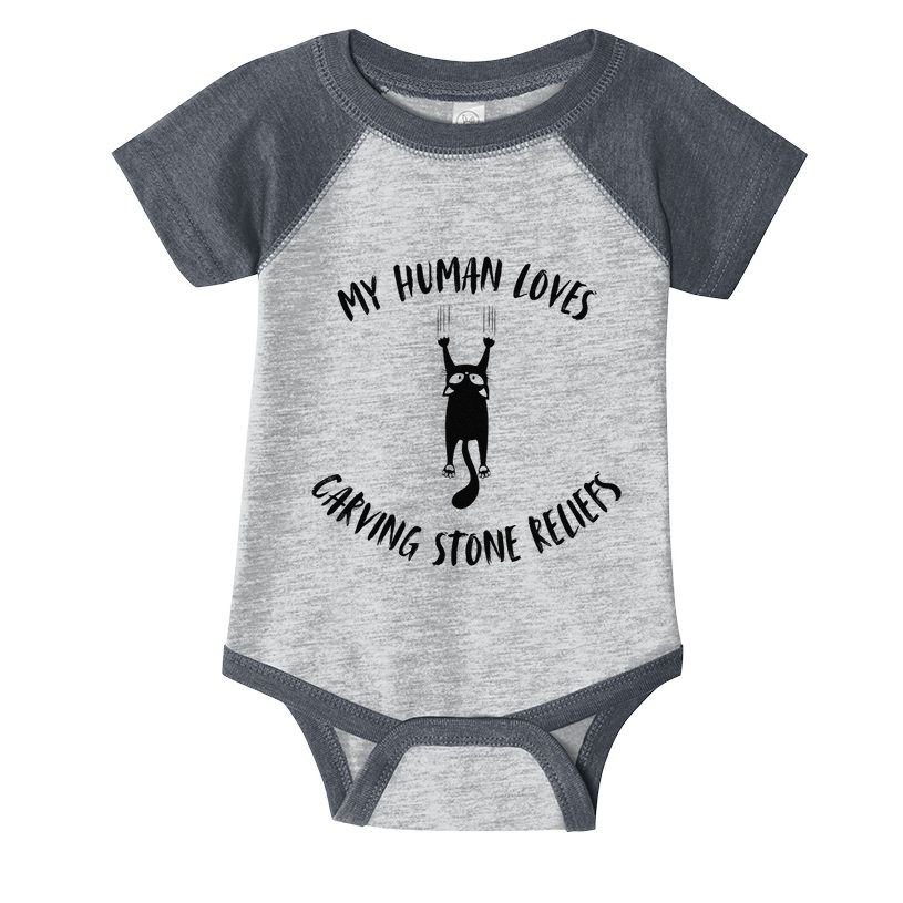 My Human Loves Carving Stone Reliefs Cat Parent Hobby Infant Baby Jersey Bodysuit