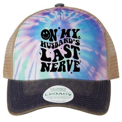 My Husbands Last Nerve Funny For Men Women Legacy Tie Dye Trucker Hat