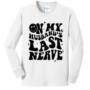 My Husbands Last Nerve Funny For Men Women Kids Long Sleeve Shirt