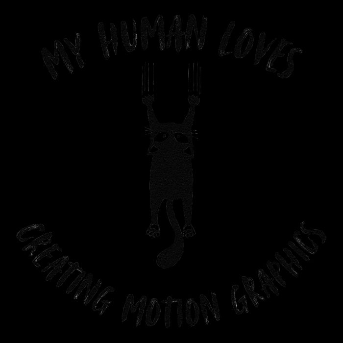 My Human Loves Creating Motion Graphics Cat Parent Hobby Daily Commute Backpack