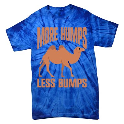 More Humps Less Bumps Camel Funny Gift Tie-Dye T-Shirt