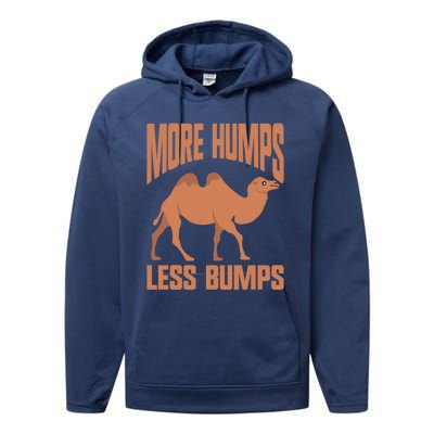 More Humps Less Bumps Camel Funny Gift Performance Fleece Hoodie