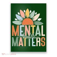 Mental Health Matters Flower Poster