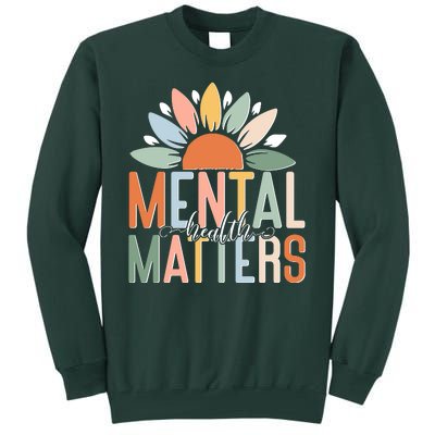 Mental Health Matters Flower Tall Sweatshirt