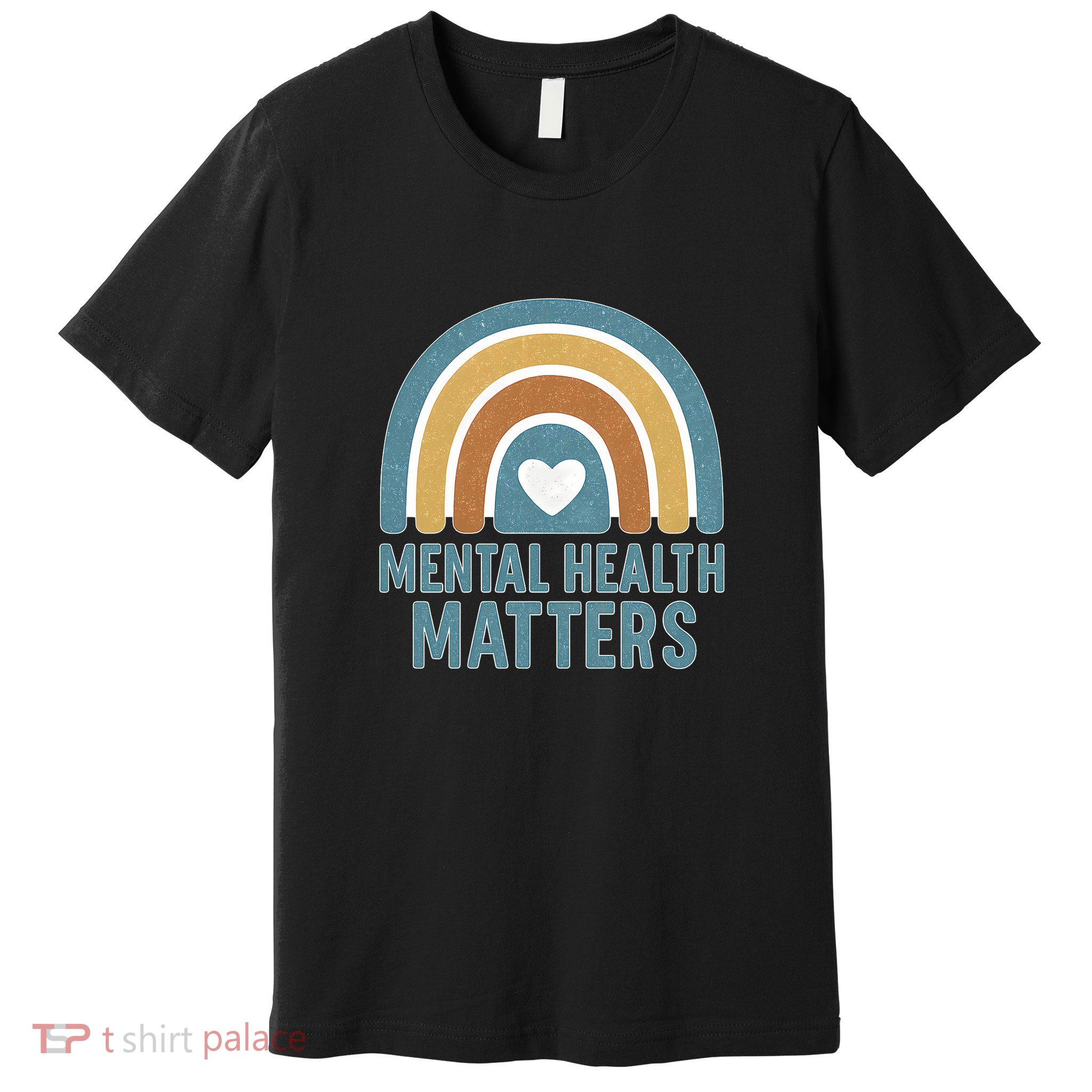 Mental Health Matters Premium T-Shirt