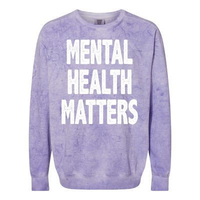 Mental Health Matters Awareness Colorblast Crewneck Sweatshirt