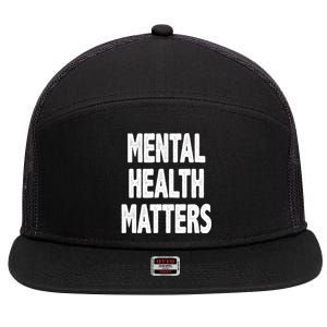 Mental Health Matters Awareness 7 Panel Mesh Trucker Snapback Hat