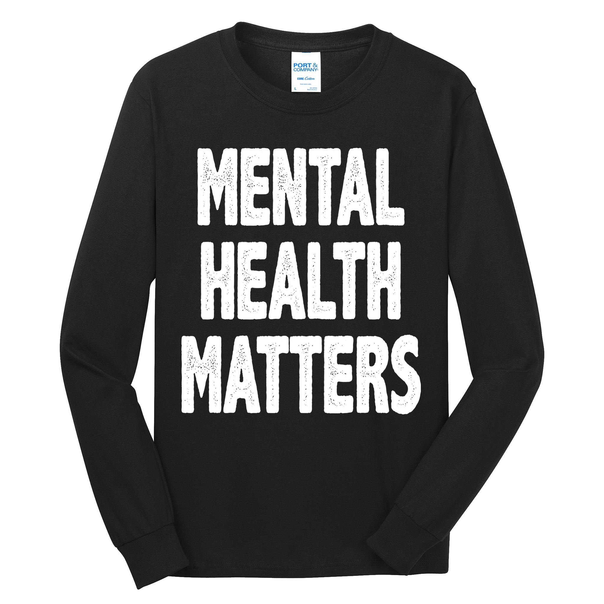 Mental Health Matters Awareness Tall Long Sleeve T-Shirt