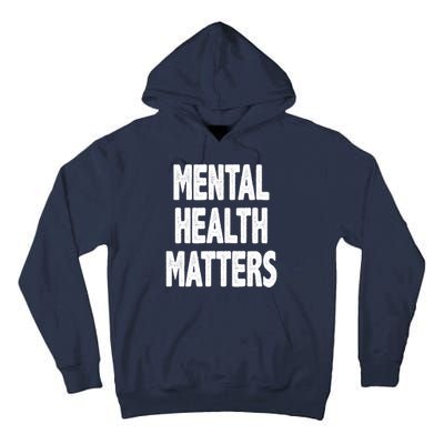 Mental Health Matters Awareness Tall Hoodie