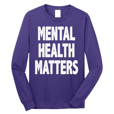 Mental Health Matters Awareness Long Sleeve Shirt