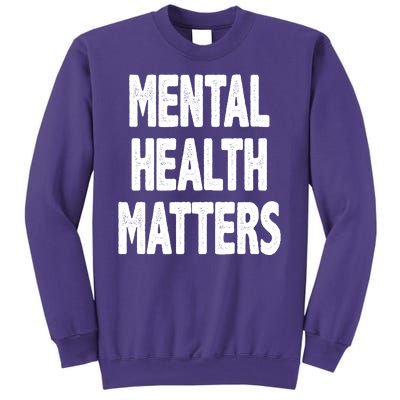 Mental Health Matters Awareness Sweatshirt