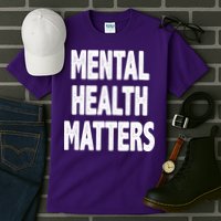 Mental Health Matters Awareness Tall T-Shirt