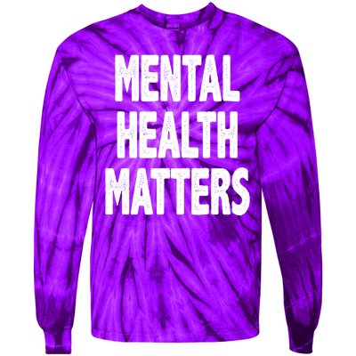 Mental Health Matters Awareness Tie-Dye Long Sleeve Shirt