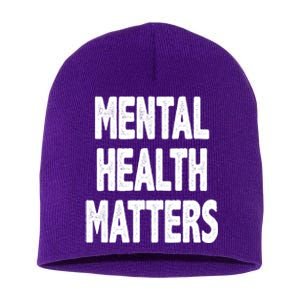 Mental Health Matters Awareness Short Acrylic Beanie