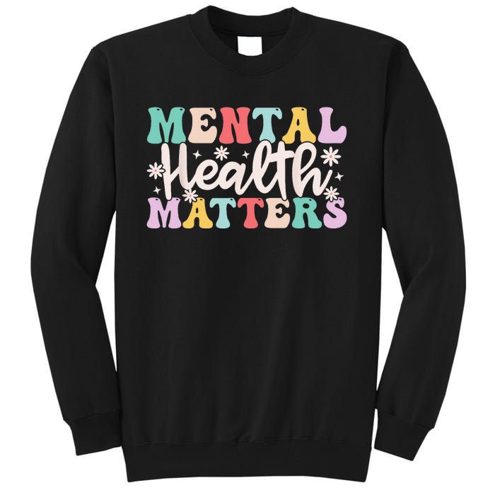 Mental Health Matters End The Stigma Tall Sweatshirt