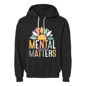 Mental Health Matters End The Stigma Garment-Dyed Fleece Hoodie