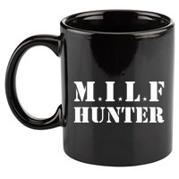 Milf Hunter 11oz C Handle Ceramic Mug
