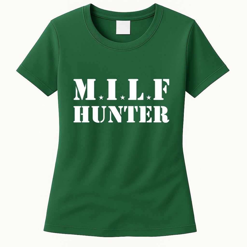Milf Hunter Womens T-Shirt