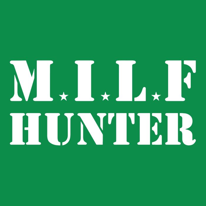 Milf Hunter Womens T-Shirt