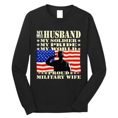 My Husband My Soldier Hero Proud Military Wife Army Spouse Long Sleeve Shirt