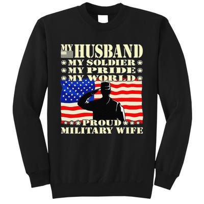 My Husband My Soldier Hero Proud Military Wife Army Spouse Sweatshirt