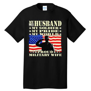 My Husband My Soldier Hero Proud Military Wife Army Spouse Tall T-Shirt