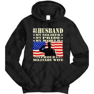 My Husband My Soldier Hero Proud Military Wife Army Spouse Tie Dye Hoodie