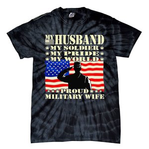 My Husband My Soldier Hero Proud Military Wife Army Spouse Tie-Dye T-Shirt