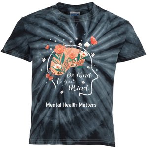 Mental Health Matters Be Kind To Your Mind Kids Tie-Dye T-Shirt