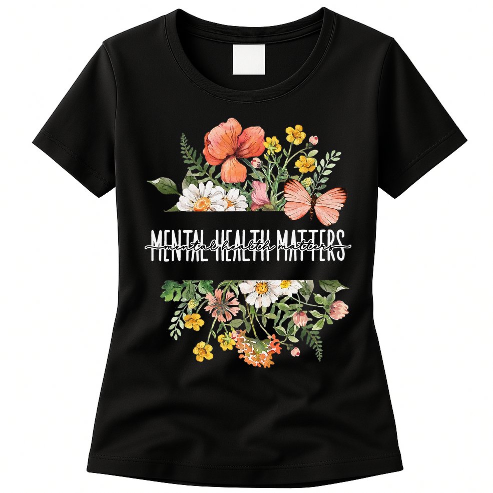 Mental Health Matters Be Kind Mental Awareness Kindness Gift Womens T-Shirt
