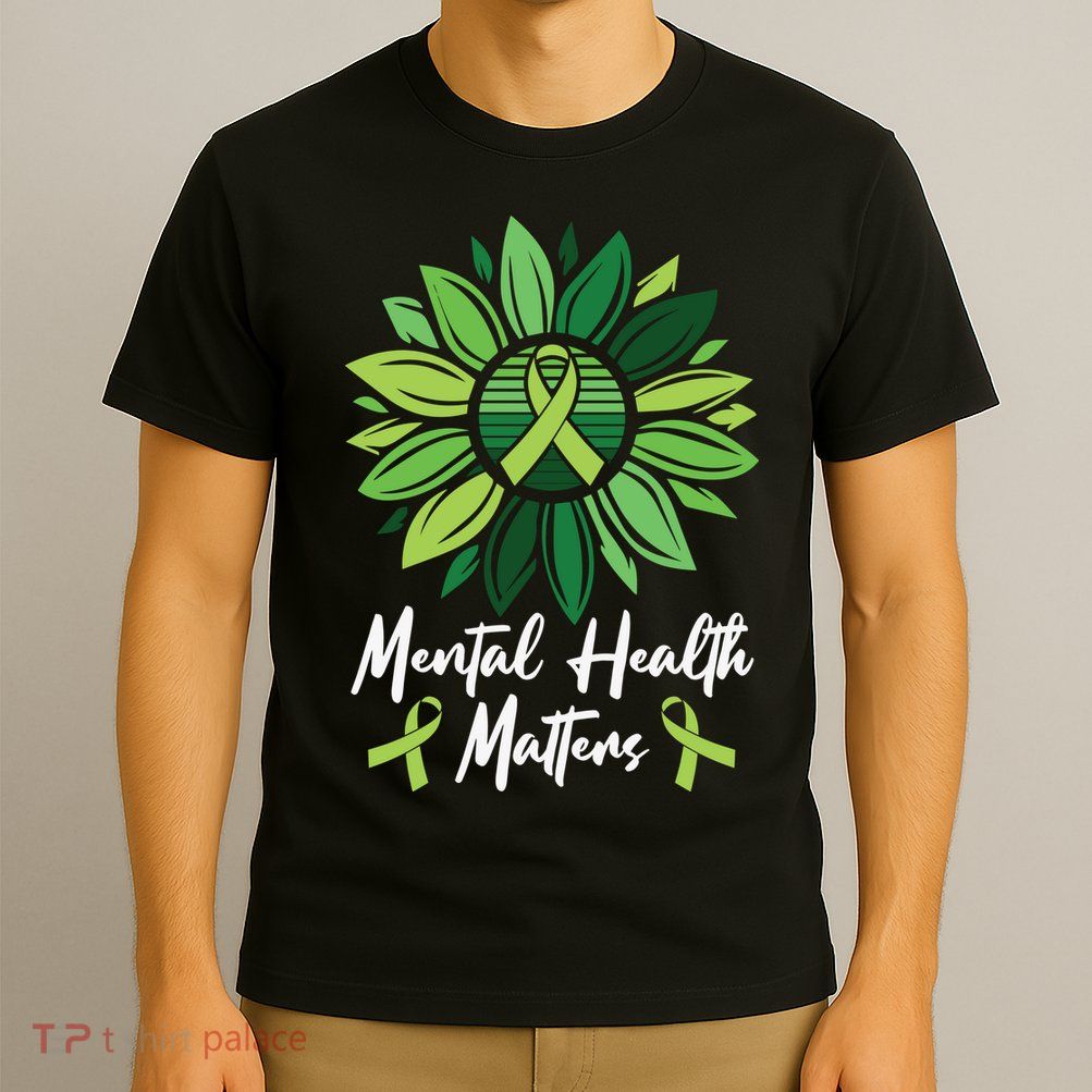 Mental Health Matters Mental Health Awareness T-Shirt