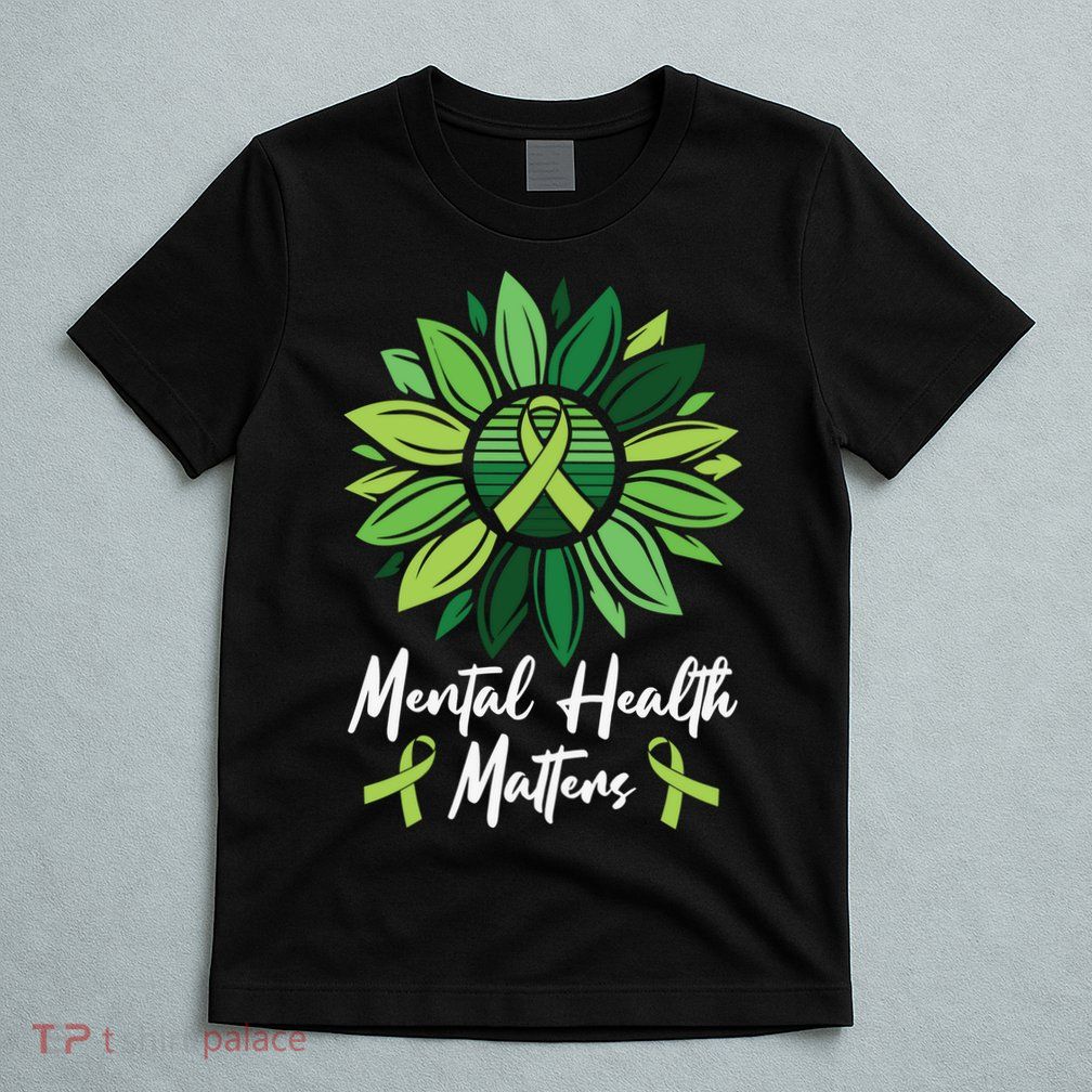 Mental Health Matters Mental Health Awareness T-Shirt