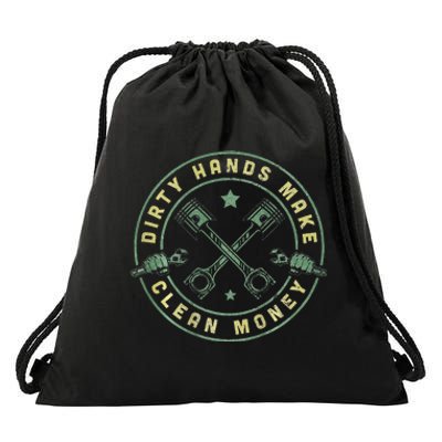 My Hands May Be Dirty But My Money Is Clean Mechanic Repair Drawstring Bag