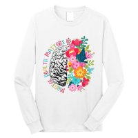 Mental Health Matters Plant Lovers Gardening Long Sleeve Shirt