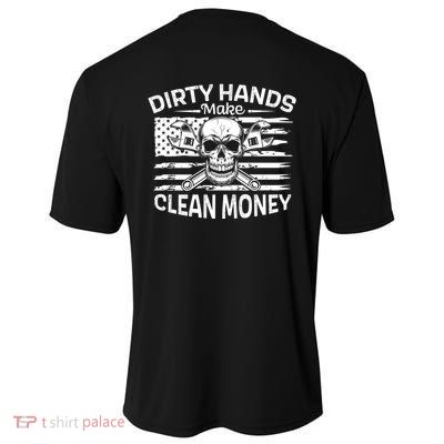My Hands May Be Dirty My Money Is Clean American Flag Repair Cooling Performance Crew T-Shirt