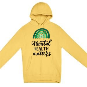 Mental Health Matters Awareness Month Rainbow Premium Pullover Hoodie