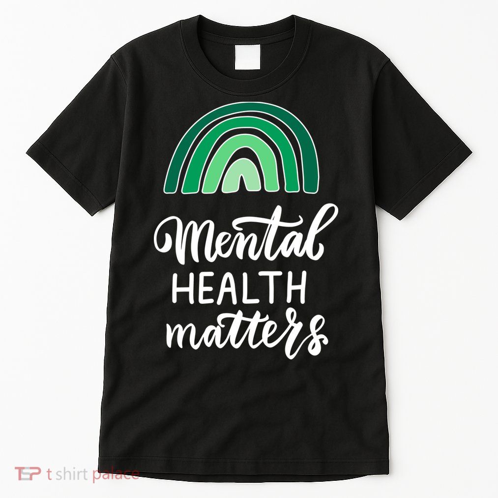Mental Health Matters Awareness Month Rainbow Tall T-Shirt