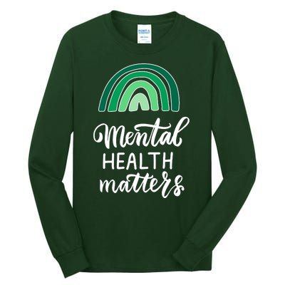 Mental Health Matters Awareness Month Rainbow Tall Long Sleeve T-Shirt